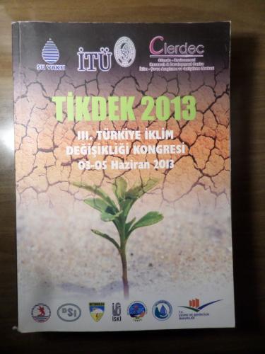 Tikdek 2013 - III. Türkiye İklim Değişikliği Kongresi 03-05 Haziran 2013