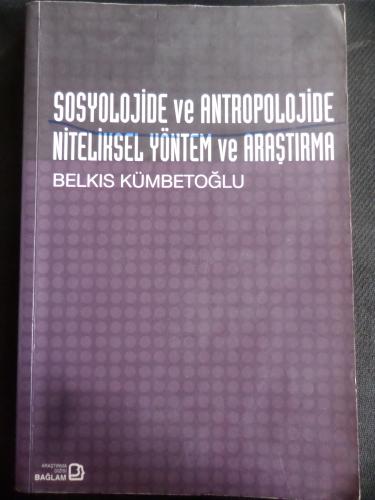 Sosyolojide ve Antropolojide Niteliksel Yöntem ve Araştırma