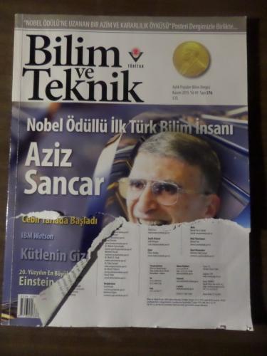 Bilim Ve Teknik 2015 / 576 - Nobel Bilim Ödüllü İlk Türk Bilim İnsanı 