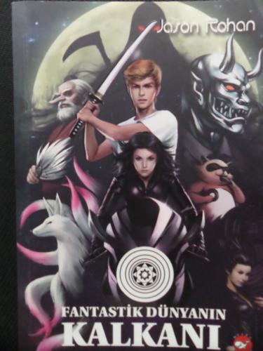 Fantastik Dünyanın Kalkanı Jason Rohan