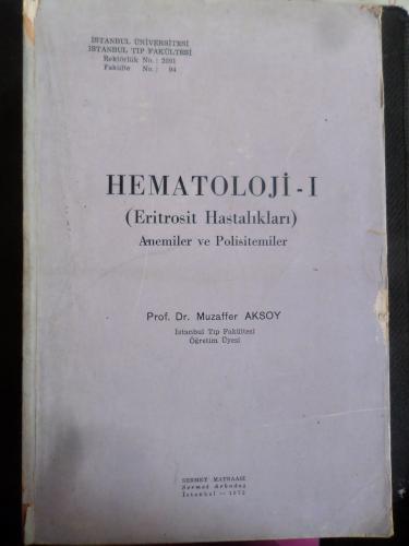 Hematoloji - I (Eritrosit Hastalıkları) - Anemiler ve Polisitemiler