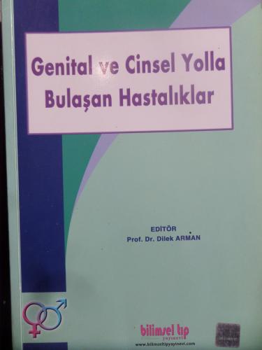 Genital ve Cinsel Yolla Bulaşan Hastalıklar Dilek Arman