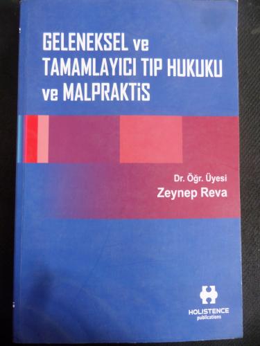 Geleneksel ve Tamamlayıcı Tıp Hukuku ve Malpraktis