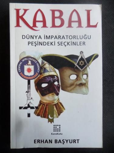 Kabal - Dünya İmparatorluğu Peşindeki Seçkinler Erhan Başyurt