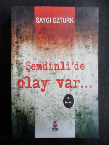 Şemdinli'de Olay Var Saygı Öztürk