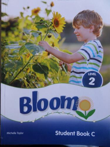 Bloom Student Book C / Level 2 Michelle Taylor