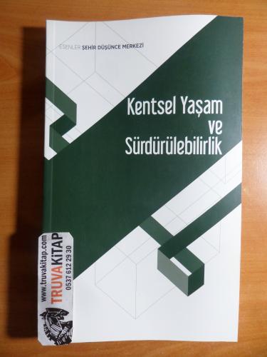 Kentsel Yaşam ve Sürdürülebilirlik / Esenler Şehir Düşünce Merkezi