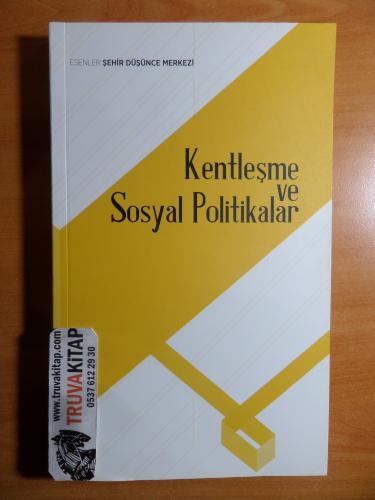 Kentleşme ve Sosyal Politikalar / Esenler Şehir Düşünce Merkezi