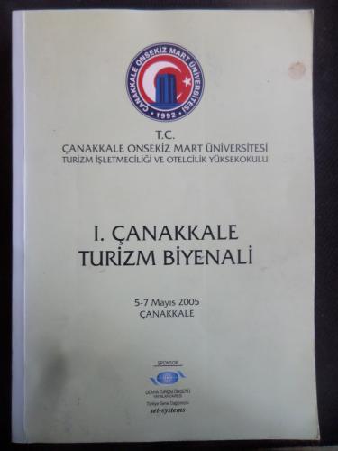 I. Çanakkale Turizm Biyenali 5-7 Mayıs 2005