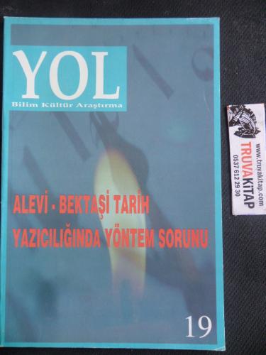 Yol Bilim Kültür Araştırma 19 - Alevi Bektaşi Tarih Yazıcılığında Yöntem Sorunu