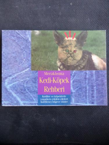 Meraklısına Kedi Köpek Rehberi