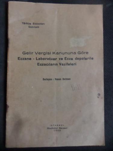 Gelir Vergisi Kanununa Göre Eczane - Laboratuar ve Ecza Deolarile Eczacıların Vazifeleri