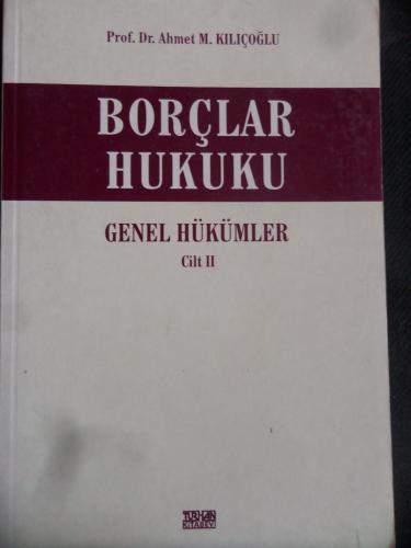 Borçlar Hukuku Genel Hükümler Cilt II