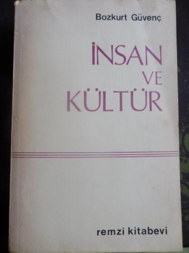 İnsan ve Kültür Bozkurt Güvenç