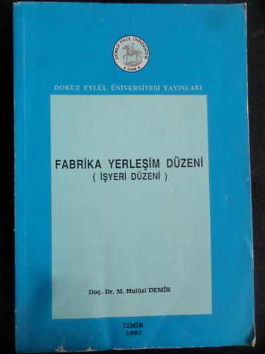 Fabrika Yerleşim Düzeni ( İşyeri Düzeni )