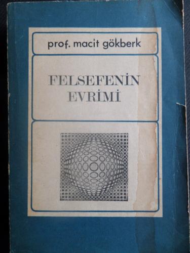Felsefenin Evrimi Macit Gökberk