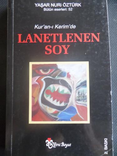 Kur'an-ı Kerim'de Lanetlenen Soy Yaşar Nuri Öztürk