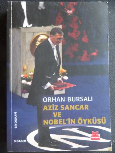 Aziz Sancar ve Nobel'in Öyküsü Orhan Bursalı