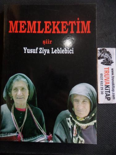 Memleketim Yusuf Ziya Leblebici