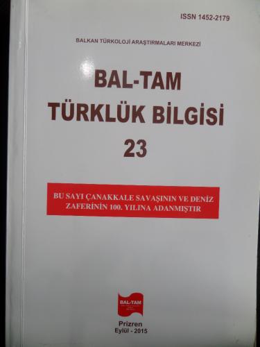 Bal-Tam Türklük Bilgisi Dergisi 2015 / 23