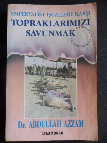 Emperyalist İşgallere Karşı Topraklarımızı Savunmak