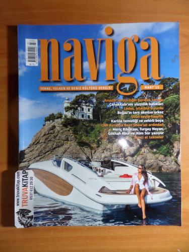 Naviga Tekne Yelken ve Deniz Kültürü Dergisi 2015 / 03 - Amatör Denizc