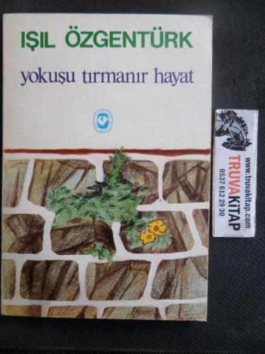 Yokuşu Tırmanır Hayat Işıl Özgentürk
