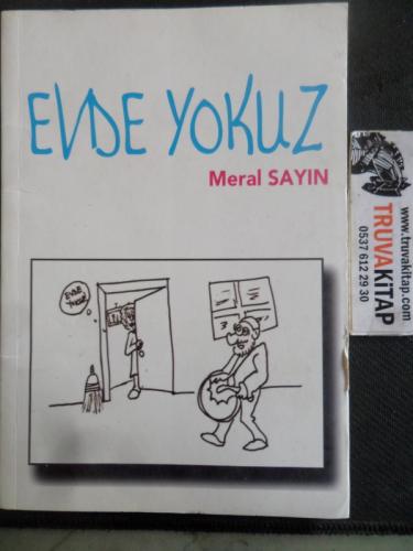 Evde Yokuz Meral Sayın