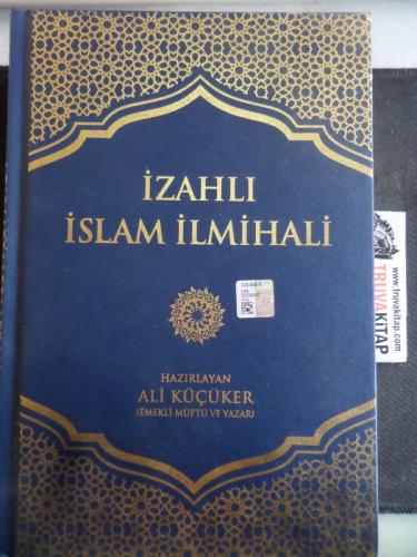 İzahlı İslam İlmihali Ali Küçüker