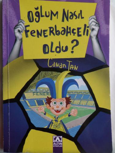 Oğlum Nasıl Fenerbahçe Oldu? Canan Tan