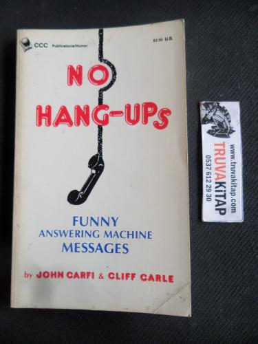 No Hang-Ups Funny Answering Machine Messages