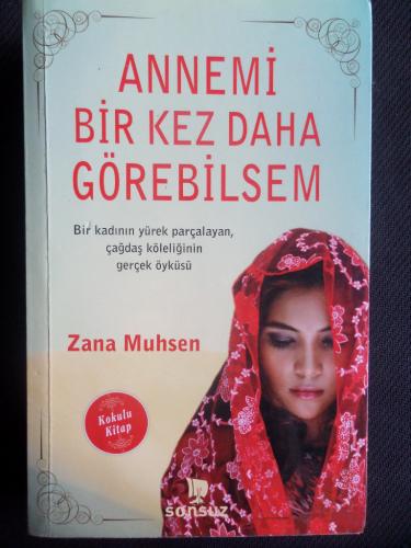 Annemi Bir Kez Daha Görebilsem Zana Muhsen