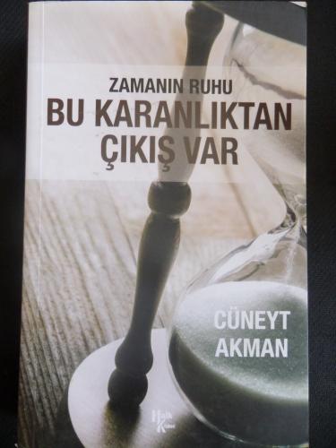 Zamanın Ruhu Bu Karanlıktan Çıkış Var