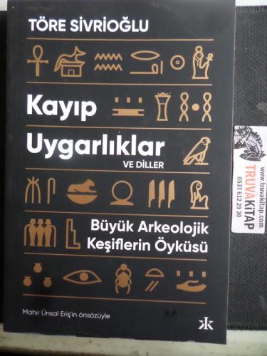 Kayıp Uygarlıklar ve Diller Ulaş Töre Sivrioğlu
