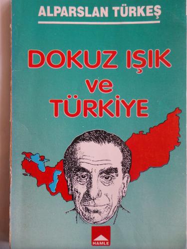 Dokuz Işık Ve Türkiye Alparslan Türkeş