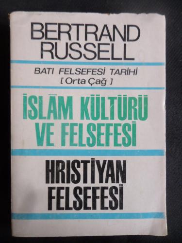 Batı Felsefesi Tarihi Cilt 2 (Orta Çağ) İslam Kültürü ve Felsefesi - H