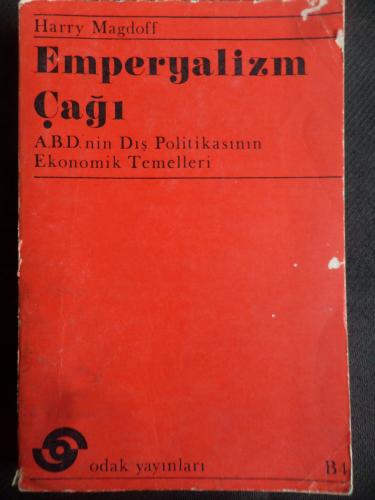 Emperyalizm Çağı - ABD'nin Dış Politikasının Ekonomik Temelleri