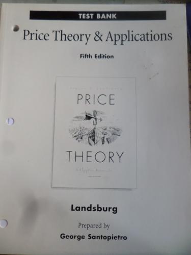 Price Theory & Applications Landsburg Test Bank