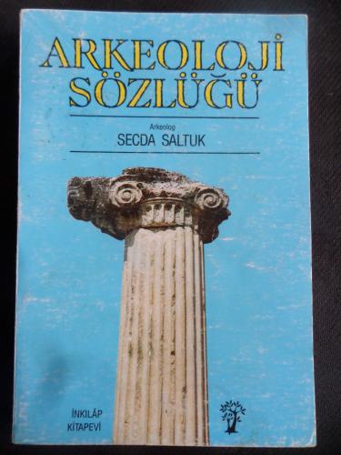 Arkeoloji Sözlüğü Secda Saltuk Secda Saltuk