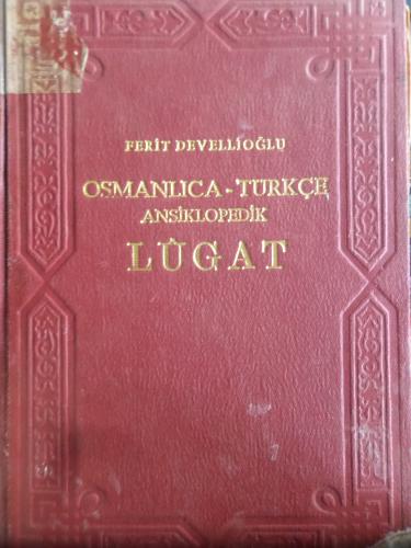 Osmanlıca - Türkçe Ansiklopedik Lugat