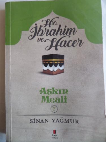 Aşkın Meali Hz. İbrahim Ve Hacer Sinan Yağmur