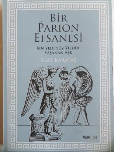 Bir Parion Efsanesi Suat Karataş