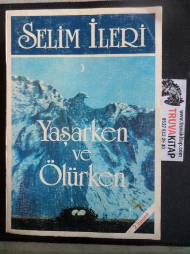 Yaşarken ve Ölürken