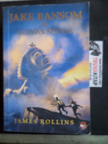 Jake Ransom ve Uluyan Sfenks James Rollins