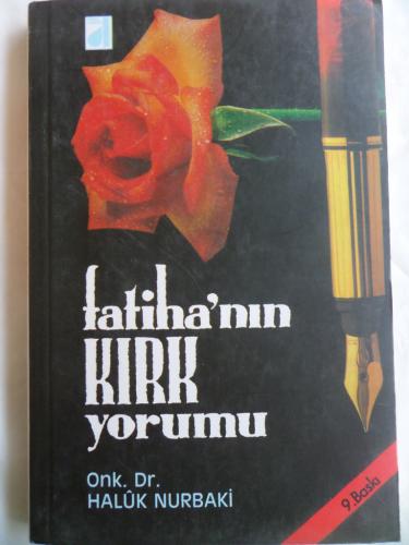 Fatiha'nın Kırk Yorumu Dr. Haluk Nurbaki