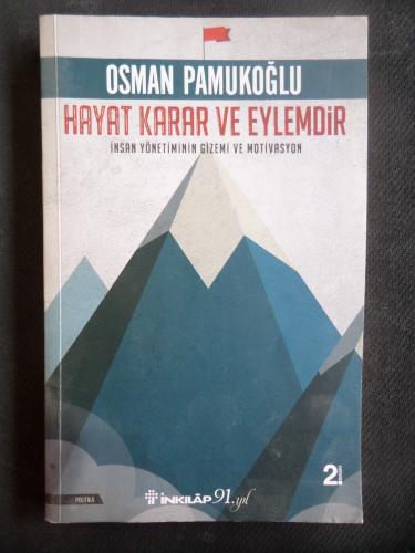 Hayat Karar ve Eylemdir Osman Pamukoğlu