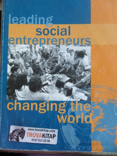 Leading Social Entrepreneurs Changing The World