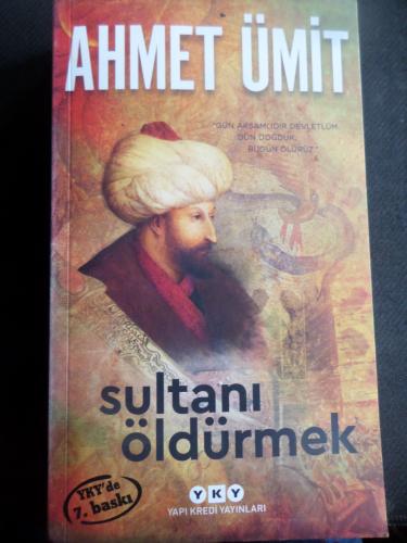 Sultanı Öldürmek Ahmet Ümit