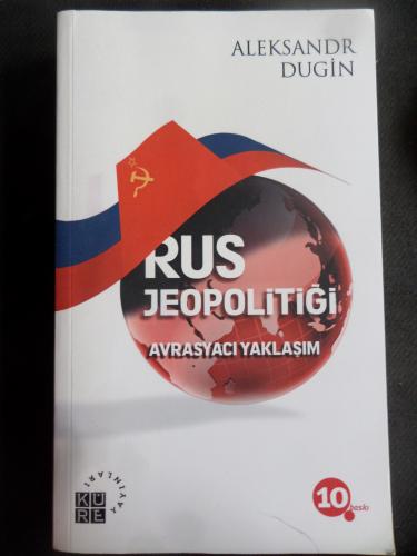 Rus Jeopolitiği Avrasyacı Yaklaşım