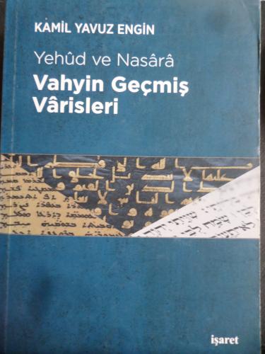 Yehüd ve Nasara Vahyin Geçmiş Varisleri